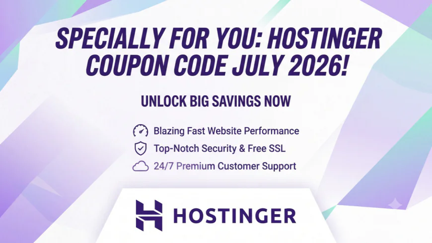 Hostinger Coupon Code July 2026: Promo Code & Best Hosting Deals